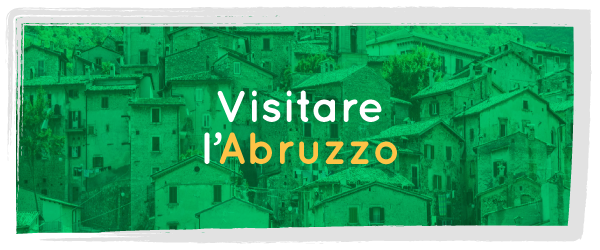 Visitare l'Abruzzo